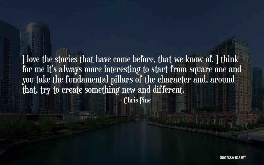 6 Pillars Of Character Quotes By Chris Pine