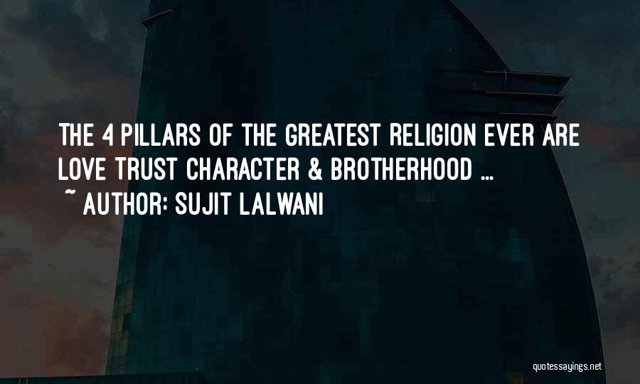 6 Pillars Of Character Quotes By Sujit Lalwani