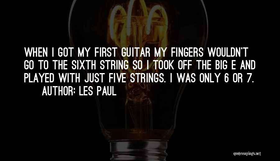 6 Strings Quotes By Les Paul