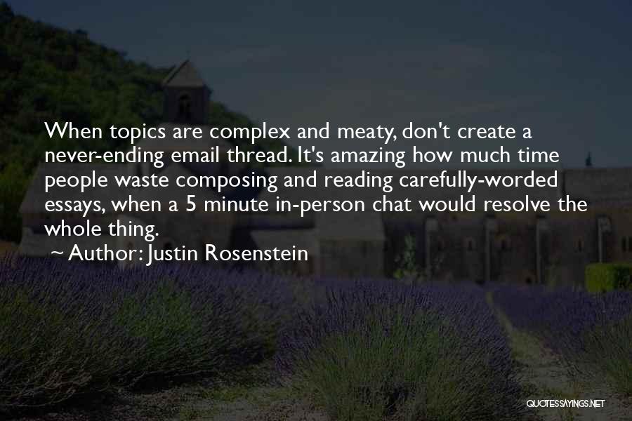 6 Worded Quotes By Justin Rosenstein