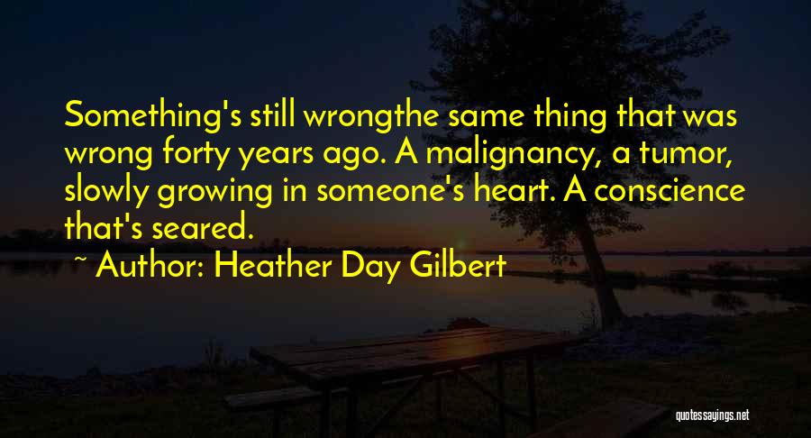 6 Years Ago Quotes By Heather Day Gilbert