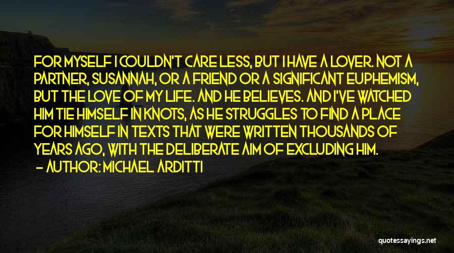 6 Years Ago Quotes By Michael Arditti