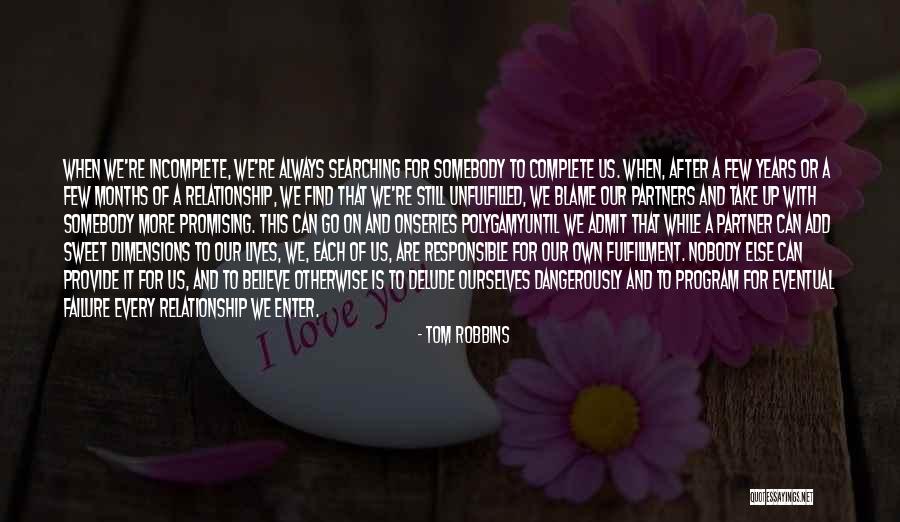 6 Years Complete Relationship Quotes By Tom Robbins 6 Years Complete Relationship Quotes By Tom Robbins