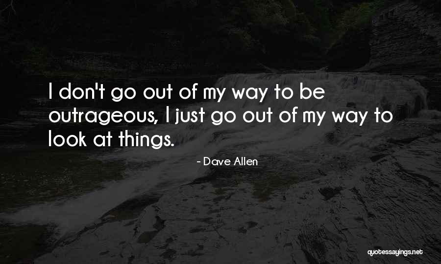 60 Best Selected Quotes By Dave Allen 60 Best Selected Quotes By Dave Allen