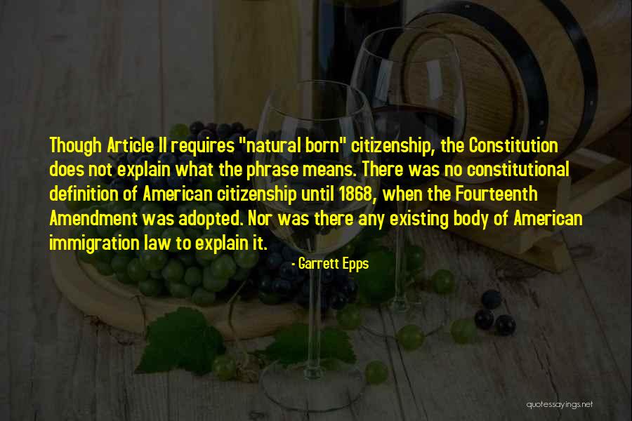 60 Best Selected Quotes By Garrett Epps 60 Best Selected Quotes By Garrett Epps