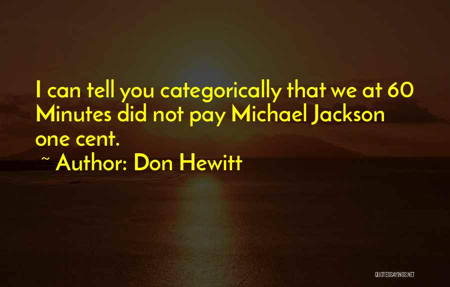 60 Minutes Quotes By Don Hewitt