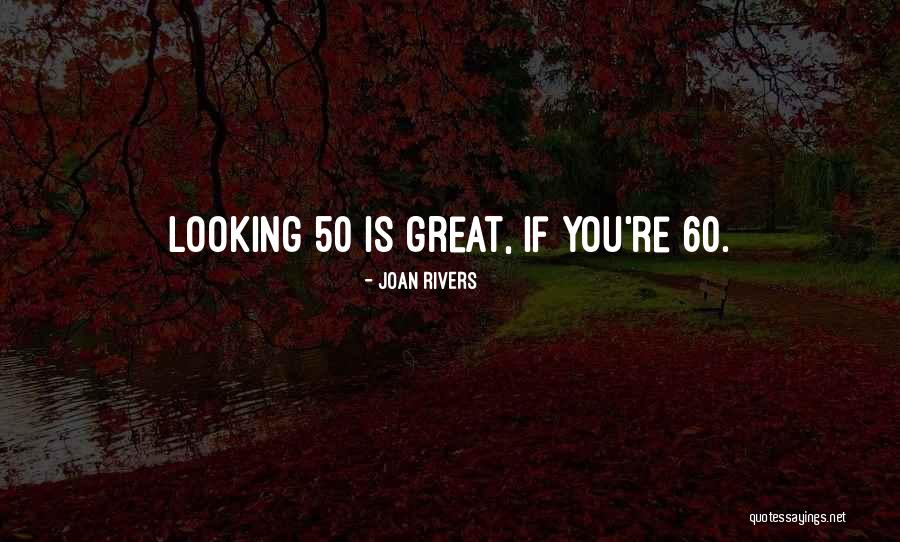 60 Plus Birthday Quotes By Joan Rivers 60 Plus Birthday Quotes By Joan Rivers
