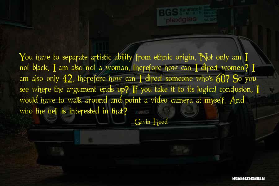 60 Quotes By Gavin Hood 60 Quotes By Gavin Hood