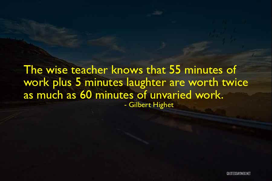 60 Quotes By Gilbert Highet 60 Quotes By Gilbert Highet