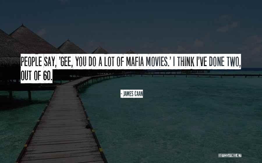 60 Quotes By James Caan