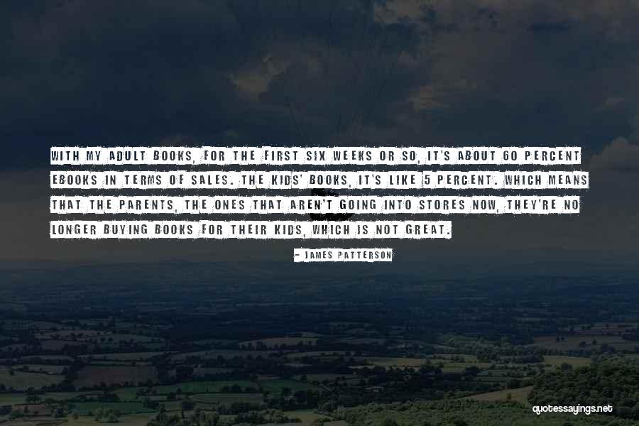 60 Quotes By James Patterson 60 Quotes By James Patterson