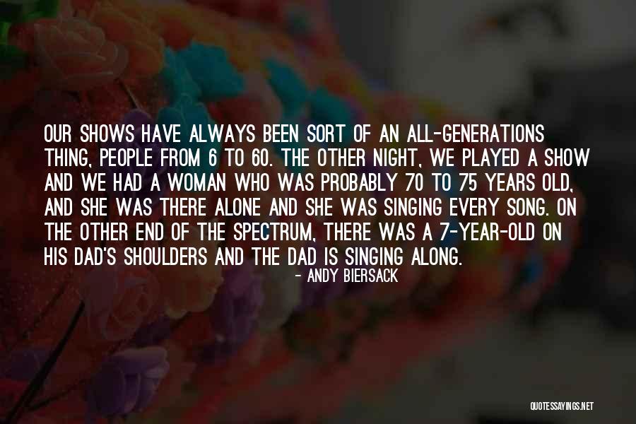 60 Years Old Woman Quotes By Andy Biersack 60 Years Old Woman Quotes By Andy Biersack