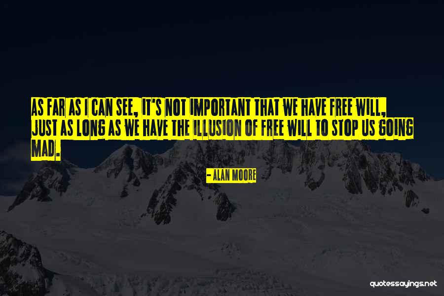 600s137 43 Quotes By Alan Moore 600s137 43 Quotes By Alan Moore