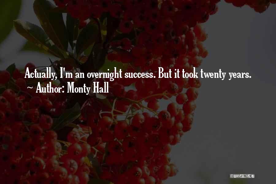 Monty Hall Quotes: Actually, I'm An Overnight Success. But It Took Twenty Years.