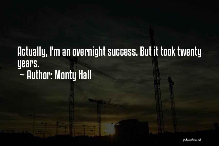 Monty Hall Quotes: Actually, I'm An Overnight Success. But It Took Twenty Years.