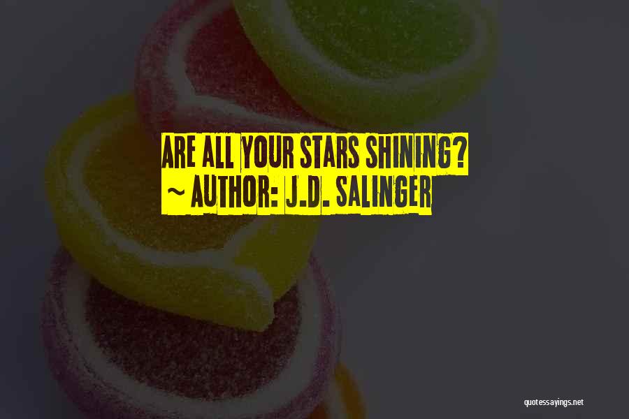 J.D. Salinger Quotes: Are All Your Stars Shining?