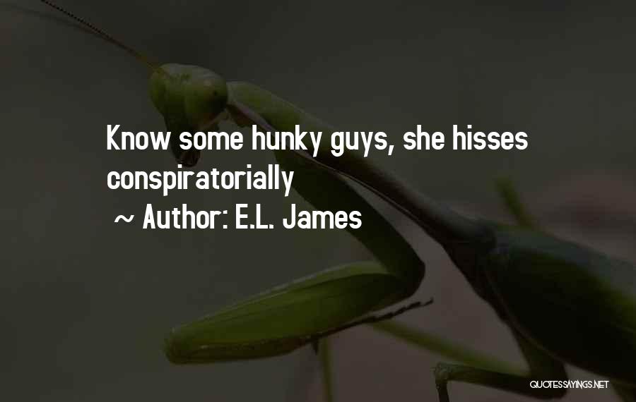 E.L. James Quotes: Know Some Hunky Guys, She Hisses Conspiratorially