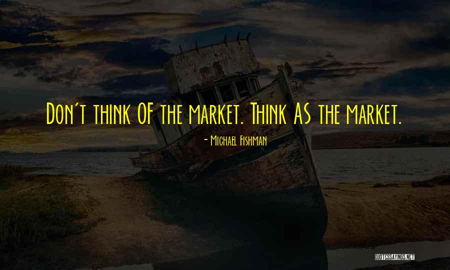 60491 Quotes By Michael Fishman 60491 Quotes By Michael Fishman