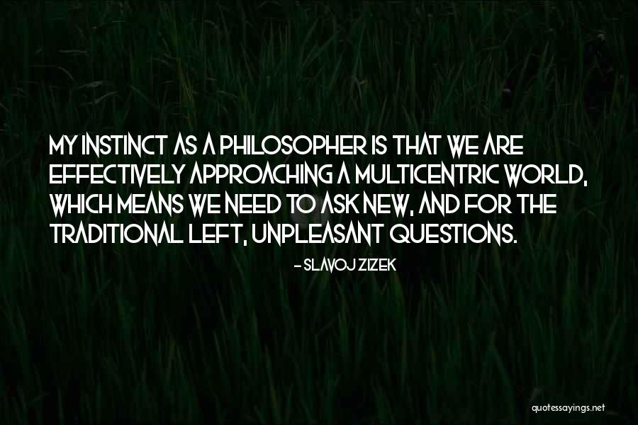 60491 Quotes By Slavoj Zizek 60491 Quotes By Slavoj Zizek