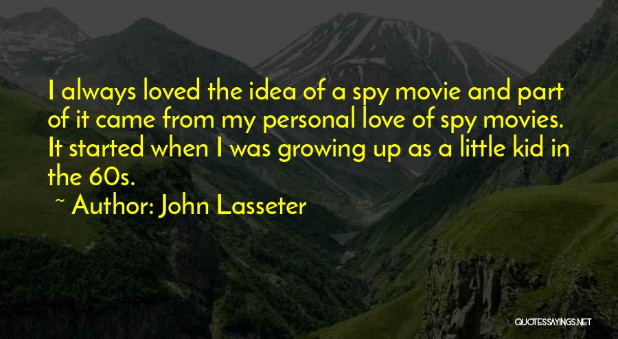 60s Movie Quotes By John Lasseter