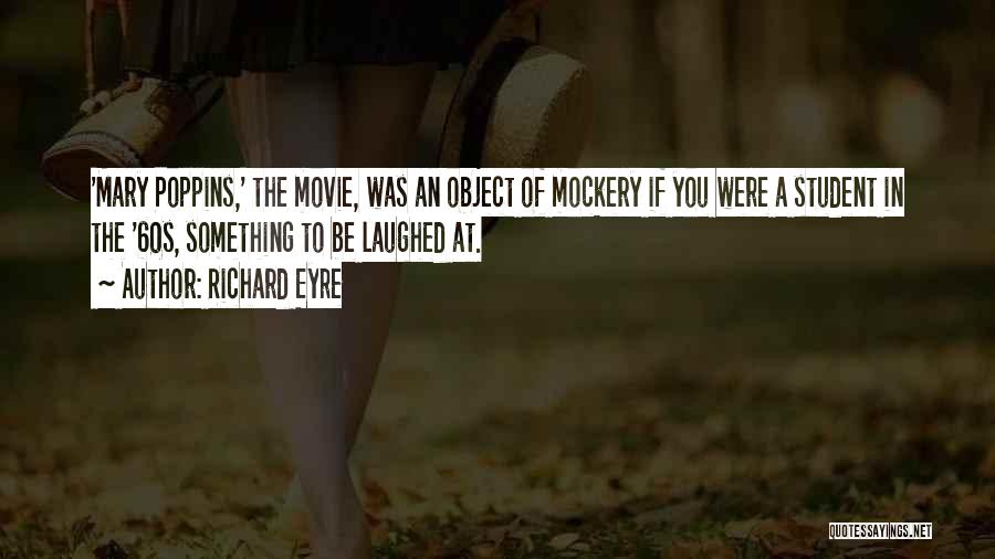 60s Movie Quotes By Richard Eyre