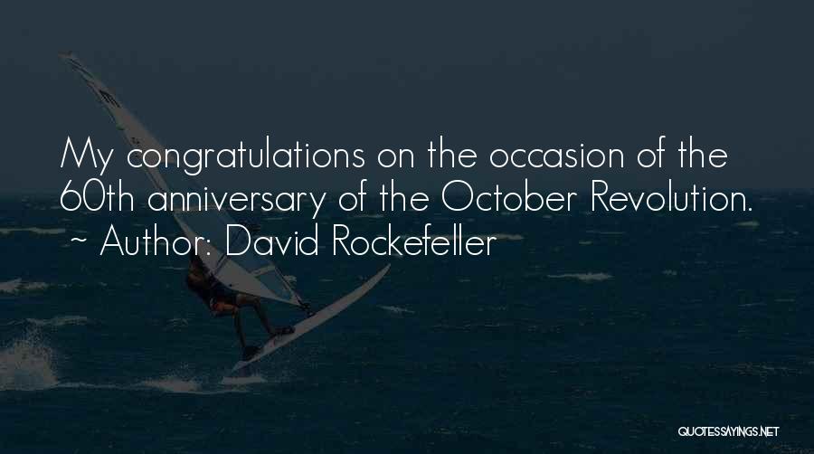 60th Anniversary Quotes By David Rockefeller