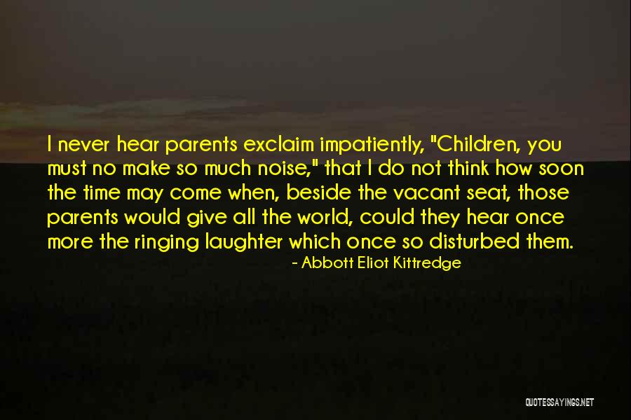 60th Birthday For Dad Quotes By Abbott Eliot Kittredge 60th Birthday For Dad Quotes By Abbott Eliot Kittredge