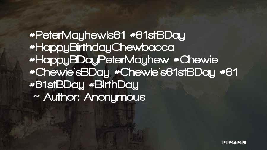 61 Birthday Quotes By Anonymous