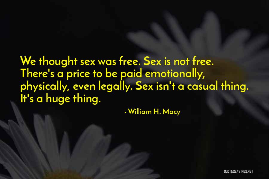 612 Brew Quotes By William H. Macy 612 Brew Quotes By William H. Macy