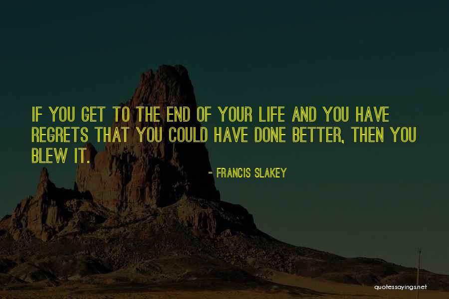 61200 97 Quotes By Francis Slakey 61200 97 Quotes By Francis Slakey