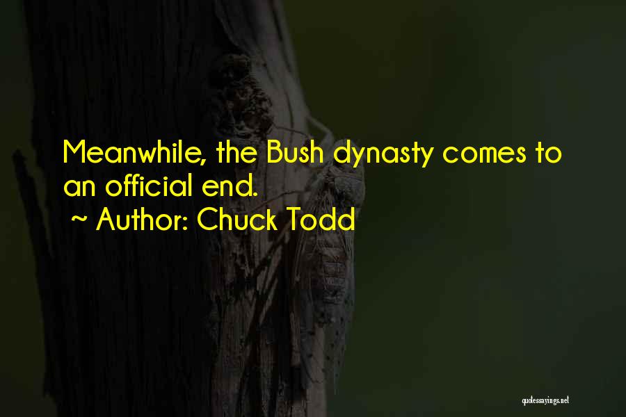 Chuck Todd Quotes: Meanwhile, The Bush Dynasty Comes To An Official End.