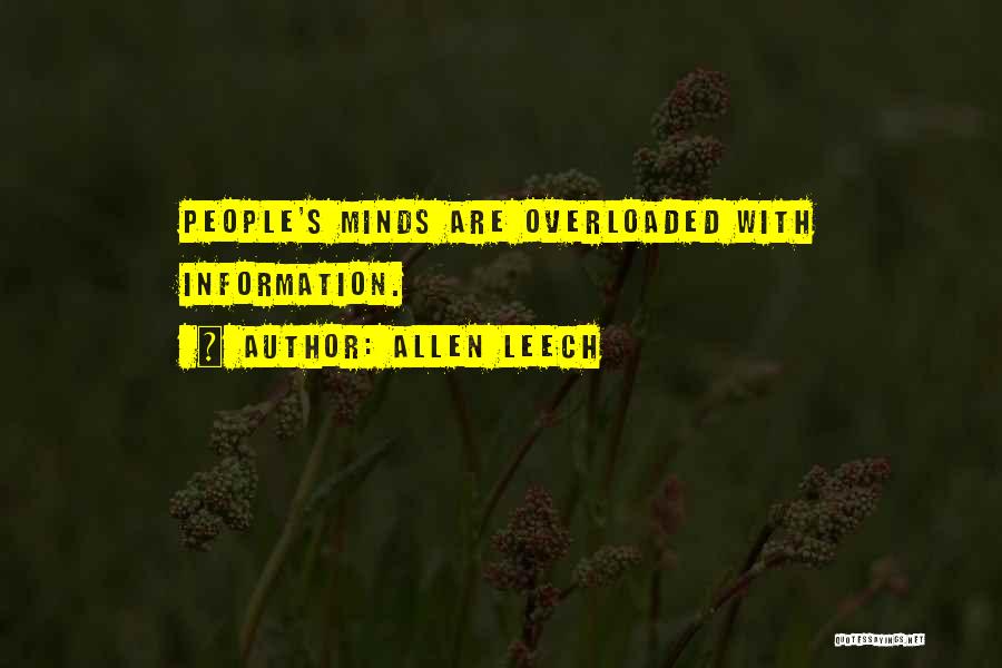 Allen Leech Quotes: People's Minds Are Overloaded With Information.