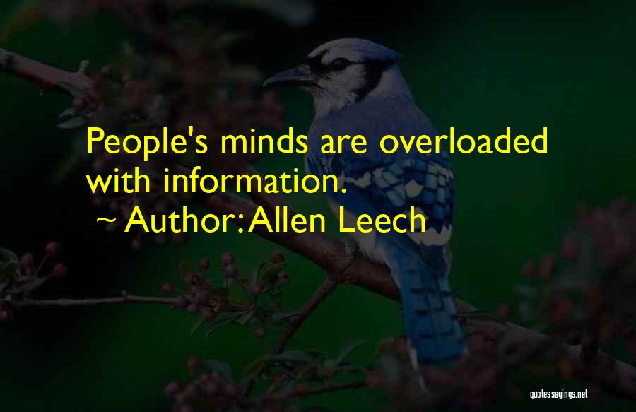 Allen Leech Quotes: People's Minds Are Overloaded With Information.