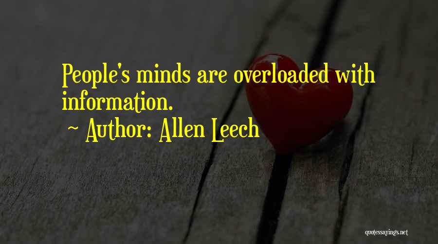 Allen Leech Quotes: People's Minds Are Overloaded With Information.