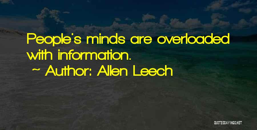 Allen Leech Quotes: People's Minds Are Overloaded With Information.