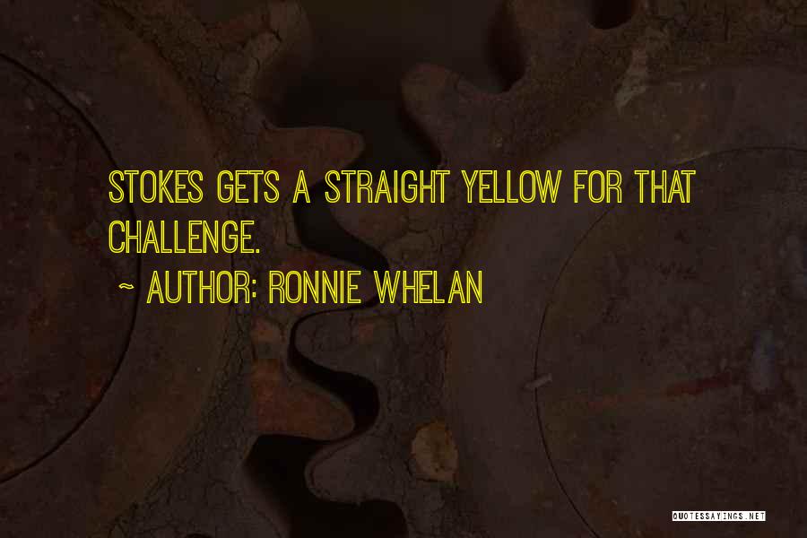 Ronnie Whelan Quotes: Stokes Gets A Straight Yellow For That Challenge.