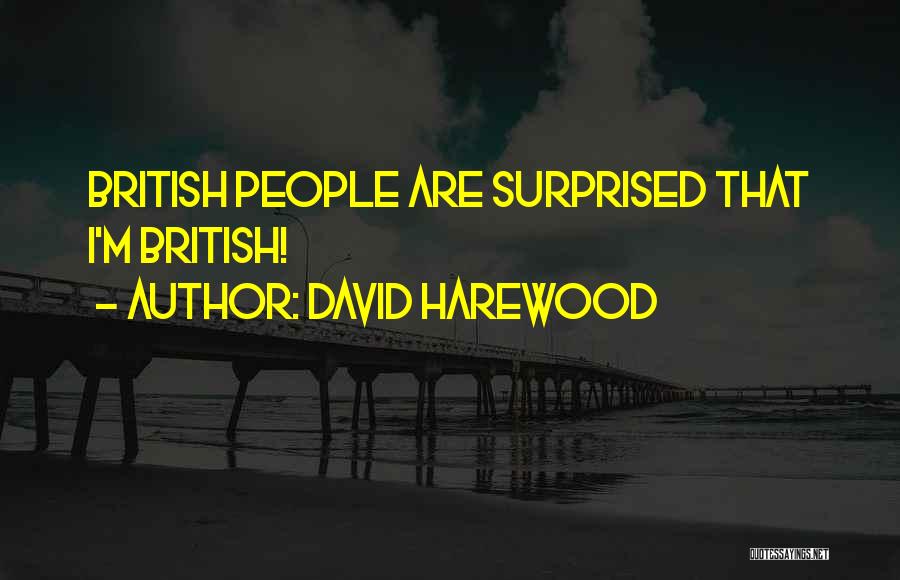 David Harewood Quotes: British People Are Surprised That I'm British!