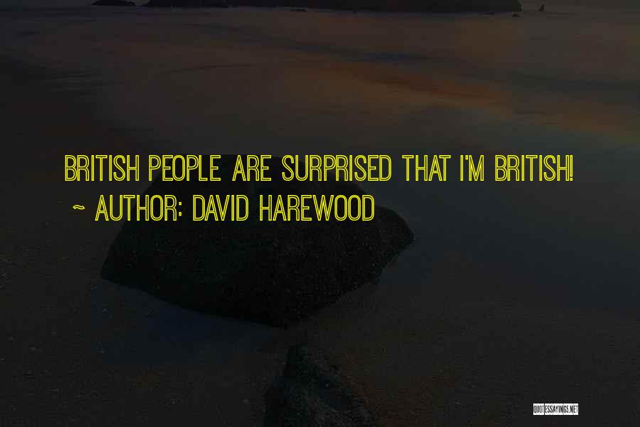 David Harewood Quotes: British People Are Surprised That I'm British!