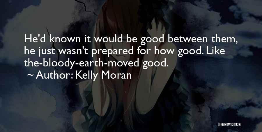 61st Anniversary Quotes By Kelly Moran