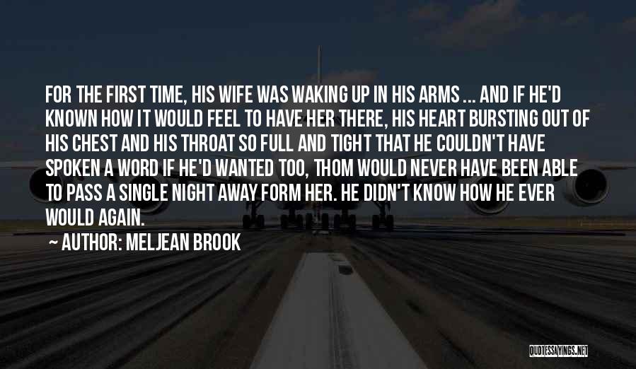 Meljean Brook Quotes: For The First Time, His Wife Was Waking Up In His Arms ... And If He'd Known How It Would