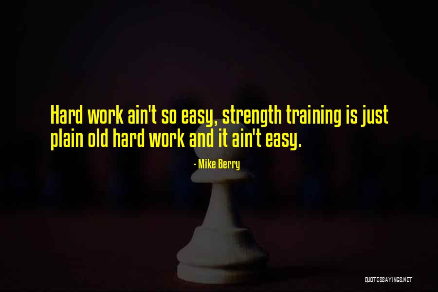 62323 Quotes By Mike Berry 62323 Quotes By Mike Berry