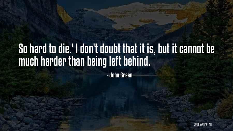 6250 Quotes By John Green 6250 Quotes By John Green