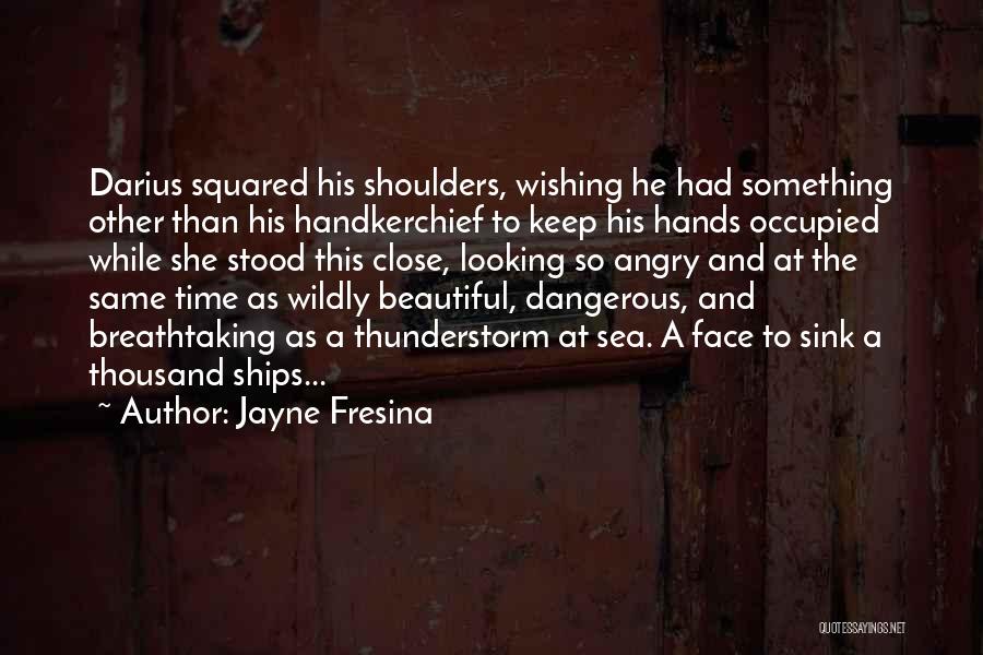 Jayne Fresina Quotes: Darius Squared His Shoulders, Wishing He Had Something Other Than His Handkerchief To Keep His Hands Occupied While She Stood