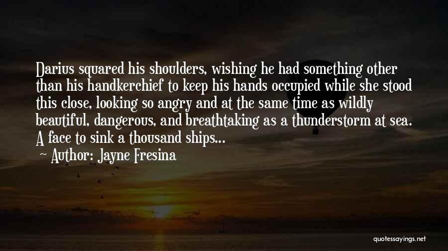 Jayne Fresina Quotes: Darius Squared His Shoulders, Wishing He Had Something Other Than His Handkerchief To Keep His Hands Occupied While She Stood