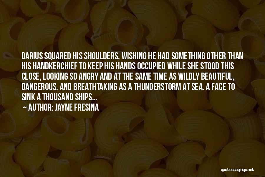 Jayne Fresina Quotes: Darius Squared His Shoulders, Wishing He Had Something Other Than His Handkerchief To Keep His Hands Occupied While She Stood