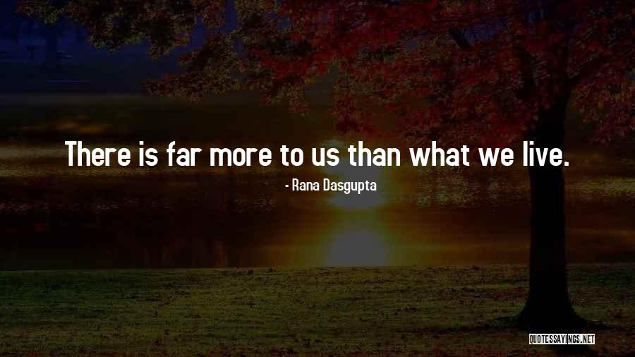 627 Area Quotes By Rana Dasgupta 627 Area Quotes By Rana Dasgupta