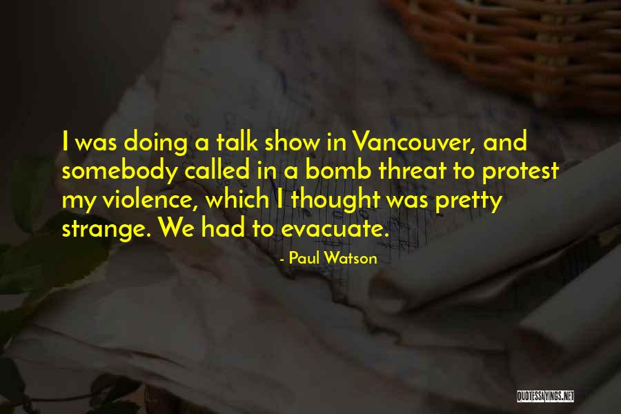 6270 Quotes By Paul Watson 6270 Quotes By Paul Watson