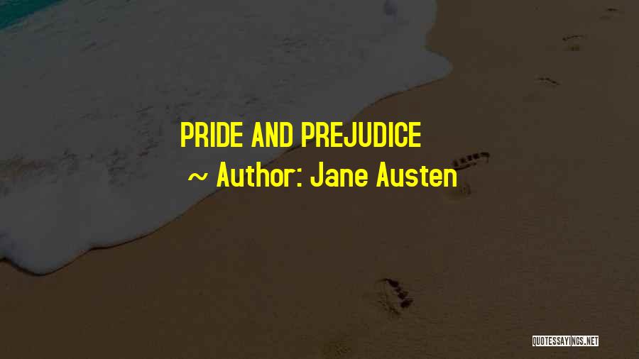 Jane Austen Quotes: Pride And Prejudice