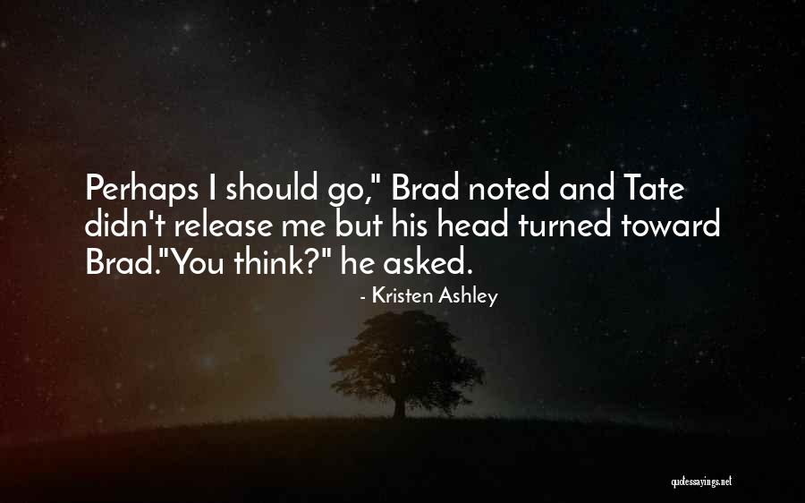630 Area Quotes By Kristen Ashley 630 Area Quotes By Kristen Ashley