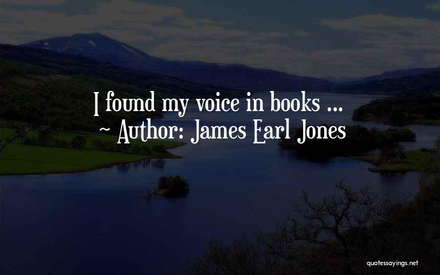 James Earl Jones Quotes: I Found My Voice In Books ...